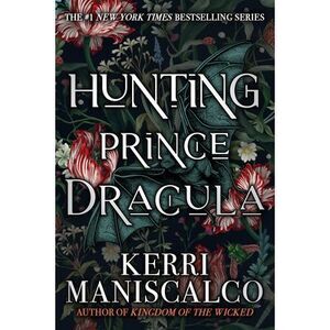 Hunting Prince Dracula -- Kerri Maniscalco
